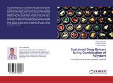 Couverture de Sustained Drug Release Using Combination of Polymers