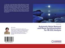 Portada del libro de Automatic Noise Removal and Phase Synchronization for MI EEG Analysis