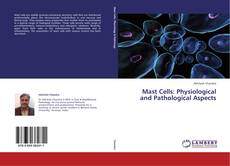 Copertina di Mast Cells: Physiological and Pathological Aspects