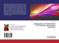 Copertina di Applications of Symmetries for Solutions of Einstein Equations