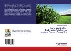 Couverture de Improved Fodder Cultivation Practices in Haryana: Farmers Perceptive