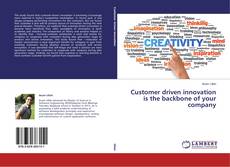 Buchcover von Customer driven innovation is the backbone of your company