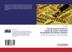 Capa do livro de Comparative study of housing sector between Dubai&the Kurdistan Region 