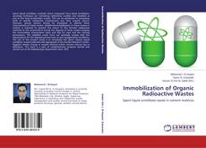 Couverture de Immobilization of Organic Radioactive Wastes
