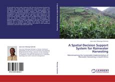 Buchcover von A Spatial Decision Support System for Rainwater Harvesting