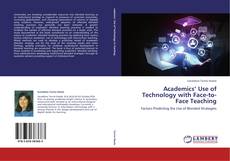 Copertina di Academics’ Use of Technology with  Face-to-Face Teaching