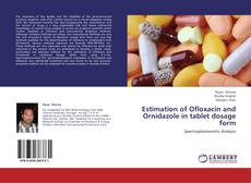Couverture de Estimation of Ofloxacin and Ornidazole in tablet dosage form