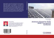 Bookcover of Antimony Doped Tin Oxide (ATO): Transparent Conductor
