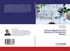 Portada del libro de Salivary Melatonin And Severity Of Periodontal Disease