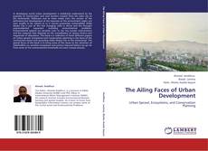 Capa do livro de The Ailing Faces of Urban Development 