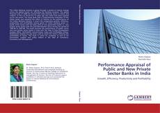 Copertina di Performance Appraisal of Public and New Private Sector Banks in India