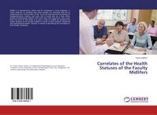 Buchcover von Correlates of the Health Statuses of the Faculty Midlifers