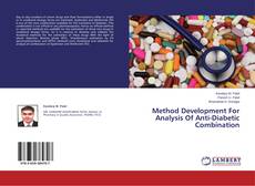 Couverture de Method Development For Analysis Of Anti-Diabetic Combination