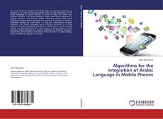 Portada del libro de Algorithms for the integration of Arabic Language in Mobile Phones
