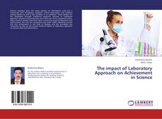 Copertina di The impact of Laboratory Approach on Achievement  in Science