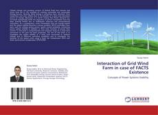 Couverture de Interaction of Grid Wind Farm in case of FACTS Existence