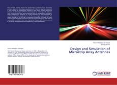 Buchcover von Design and Simulation of Microstrip Array Antennas