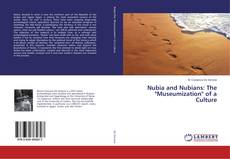 Borítókép a  Nubia and Nubians: The "Museumization" of a Culture - hoz