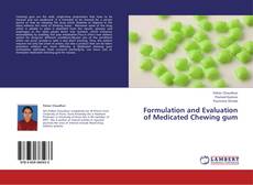 Copertina di Formulation and Evaluation of Medicated Chewing gum
