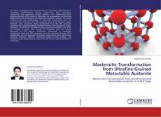 Portada del libro de Martensitic Transformation from Ultrafine-Grained Metastable Austenite