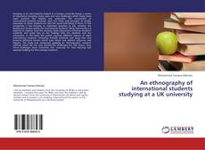 Buchcover von An ethnography of international students studying at a UK university