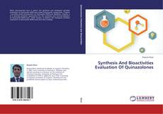 Synthesis And Bioactivities Evaluation Of Quinazolones的封面