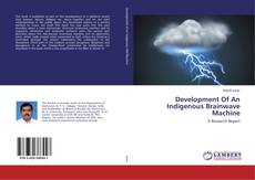 Development Of An Indigenous Brainwave Machine kitap kapağı
