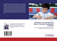 Copertina di Children's School-Related Talk in Chinese Immigrant Families