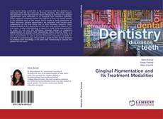Bookcover of Gingival Pigmentation and Its Treatment Modalities