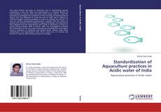 Couverture de Standardization of Aquaculture practices in Acidic water of India