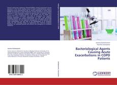 Buchcover von Bacteriological Agents Causing Acute Exacerbations in COPD Patients