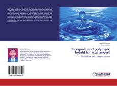 Couverture de Inorganic and polymeric hybrid ion exchangers