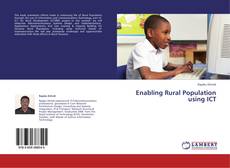 Enabling Rural Population using ICT kitap kapağı