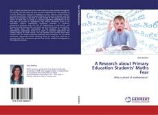 Borítókép a  A Research about Primary Education Students’ Maths Fear - hoz