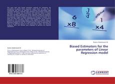 Biased Estimators for the parameters of Linear Regression model kitap kapağı