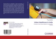 Capa do livro de Urban Healthcare in India 