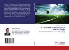 Copertina di A Textbook of Agricultural Meteorology