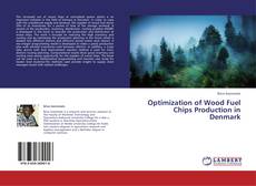 Buchcover von Optimization of Wood Fuel Chips Production in Denmark