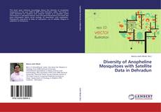 Couverture de Diversity of Anopheline Mosquitoes with Satellite Data in Dehradun