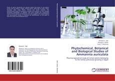 Copertina di Phytochemical, Botanical and Biological Studies of Ammannia auriculata