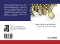 Capa do livro de From the Euro to the Sucre 