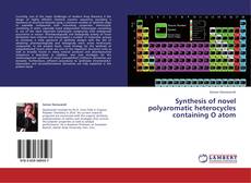 Couverture de Synthesis of novel polyaromatic heterocycles containing O atom