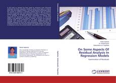 Copertina di On Some Aspects Of Residual Analysis In Regression Models
