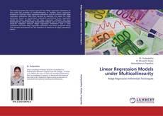 Copertina di Linear Regression Models under Multicollinearity