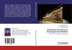 Copertina di Statistical Inference in Autoregressive Models