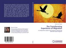 Capa do livro de The Transforming Experience of Migration 