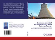 Copertina di Dose Assessment of Radioiodine from TRIGA Research Reactor