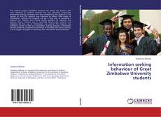 Buchcover von Information seeking behaviour of Great Zimbabwe University students