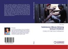 Substance Abuse Among School Children kitap kapağı