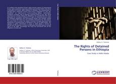 Portada del libro de The Rights of Detained Persons in Ethiopia